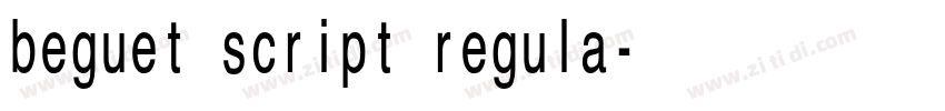 beguet script regula字体转换 beguet script regula字体转换